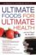 Ultimate Foods For Ultimate Health